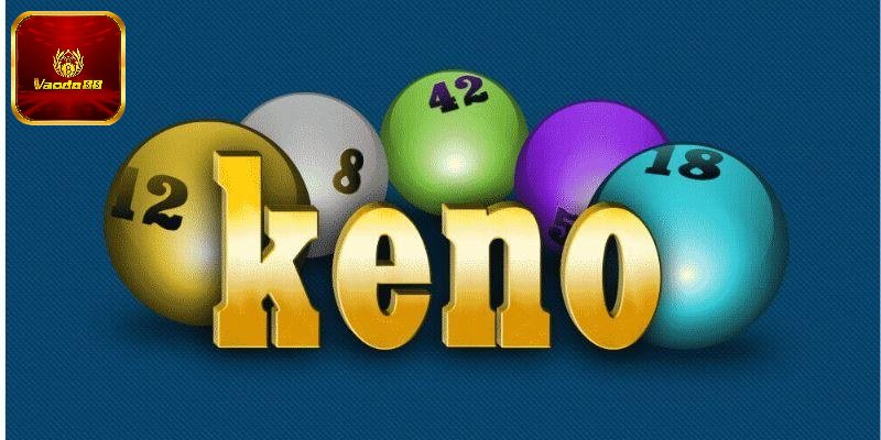 Giới thiệu đôi nét về keno