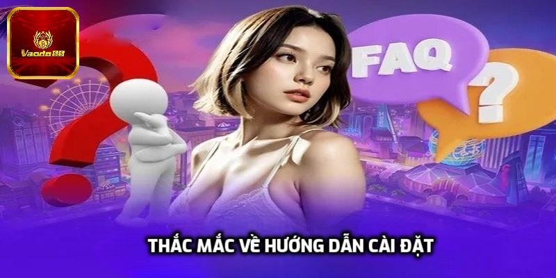 Thắc mắc về hướng dẫn cài đặt